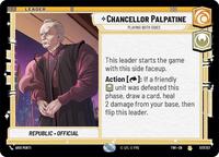 Chancellor Palpatine - Playing Both Sides - Twilight of the Republic - 017/257