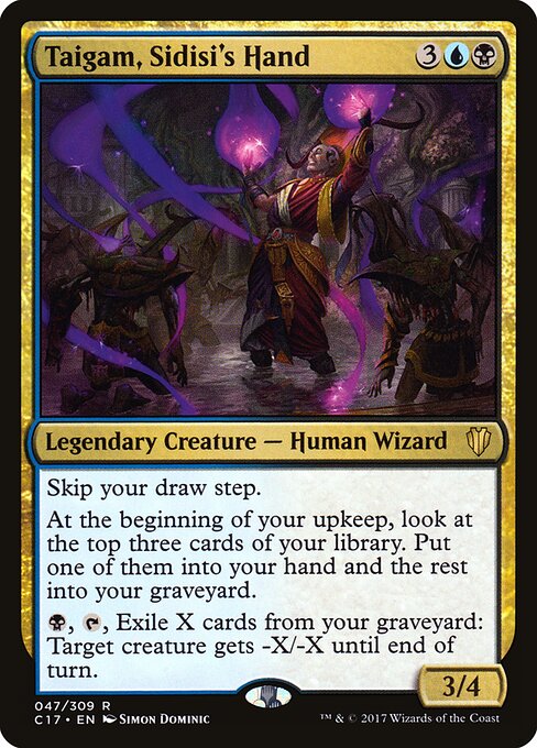 Taigam, Sidisi's Hand - Commander 2017 - 47