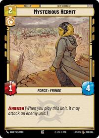 Mysterious Hermit - Legends of the Force - 208/264