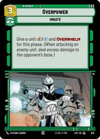 Overpower (Foil) - Legends of the Force - 628