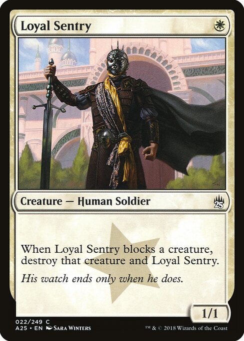 Loyal Sentry - Masters 25 - 22