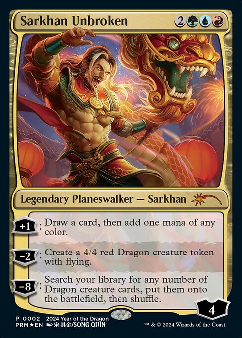 Sarkhan Unbroken - Year of the Dragon 2024 - 2