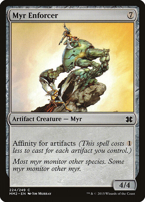 Myr Enforcer - Modern Masters 2015 - 224