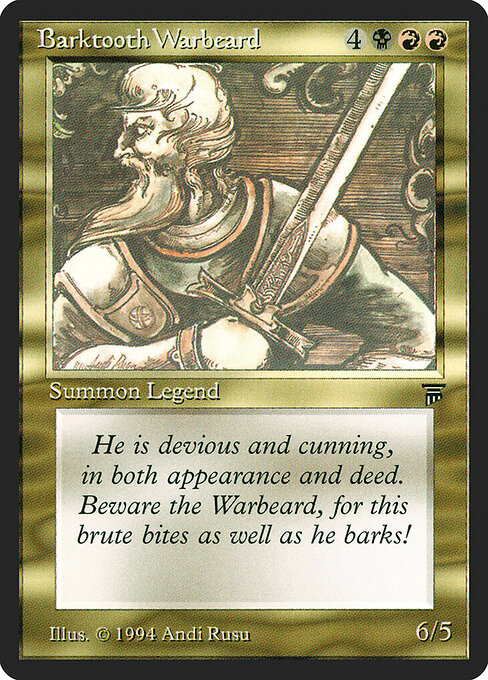 Barktooth Warbeard - Legends - 221