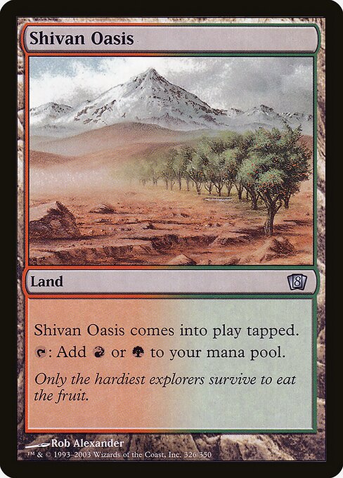 Shivan Oasis - Eighth Edition - 326★