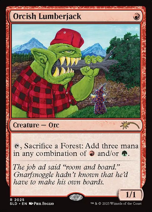 Orcish Lumberjack - Secret Lair Drop - 2025