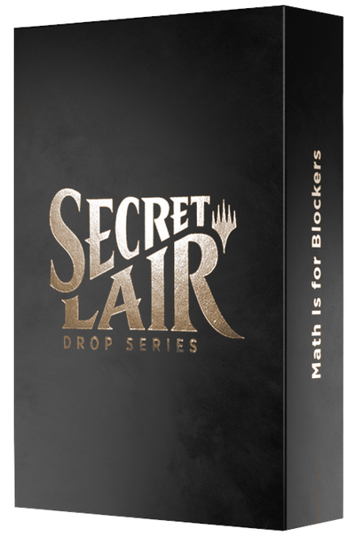 Secret Lair: Drop Series - Math Is For Blockers