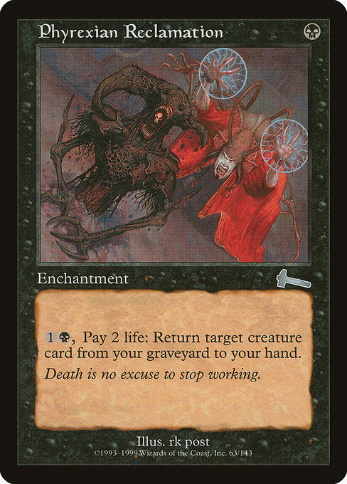 Phyrexian Reclamation - Urza's Legacy - 63