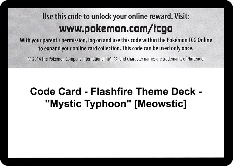 Image for Code Card - Flashfire Theme Deck - "Mystic Typhoon" [Meowstic] (FLF) - Pokemon