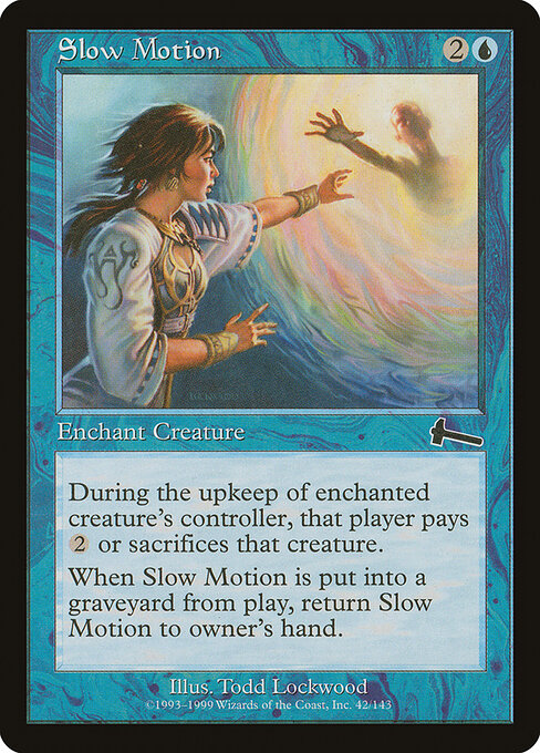 Slow Motion - Urza's Legacy - 42