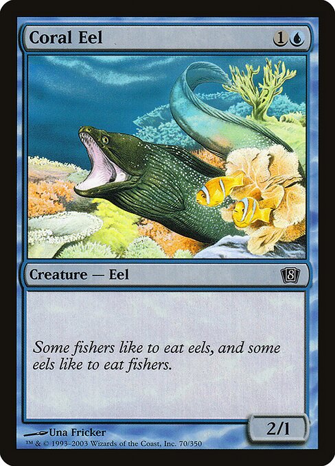 Coral Eel - Eighth Edition - 70★