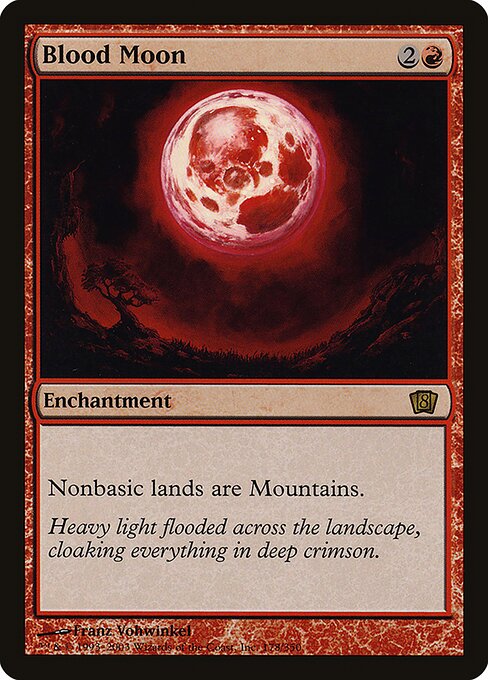 Blood Moon - Eighth Edition - 178★