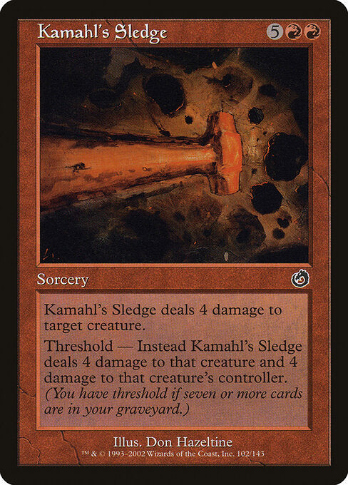 Kamahl's Sledge - Torment - 102