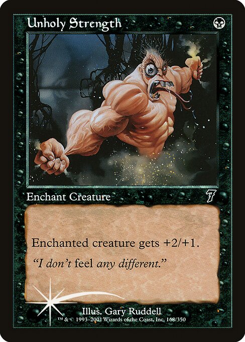 Unholy Strength - Seventh Edition - 168★