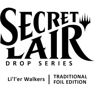 Secret Lair Drop: Li'l'er Walkers - Foil
