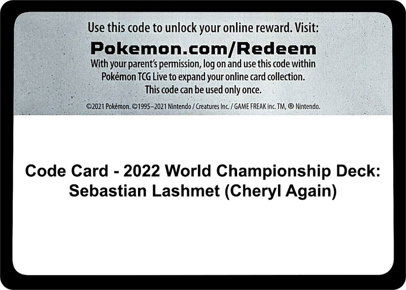 Image for Code Card - 2022 World Championship Deck: Sebastian Lashmet (Cheryl Again) (WCD) - Pokemon
