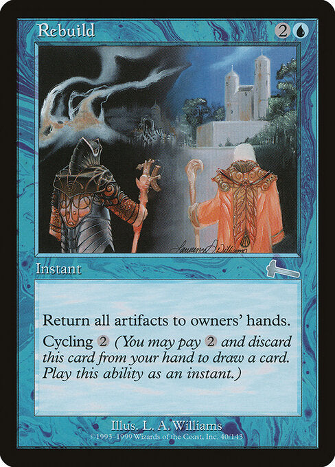Rebuild - Urza's Legacy - 40