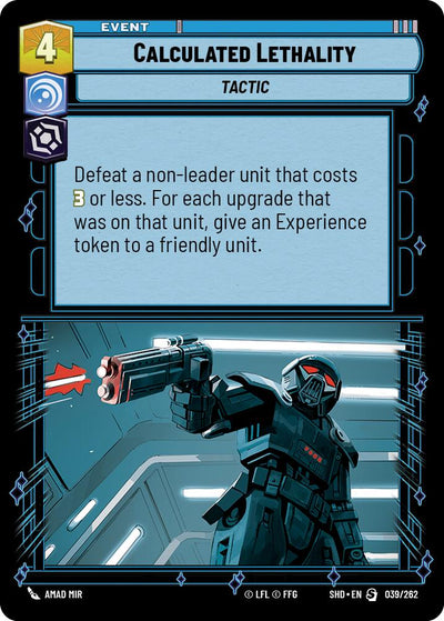 Calculated Lethality (039/262) (039/262) [Shadows of the Galaxy]