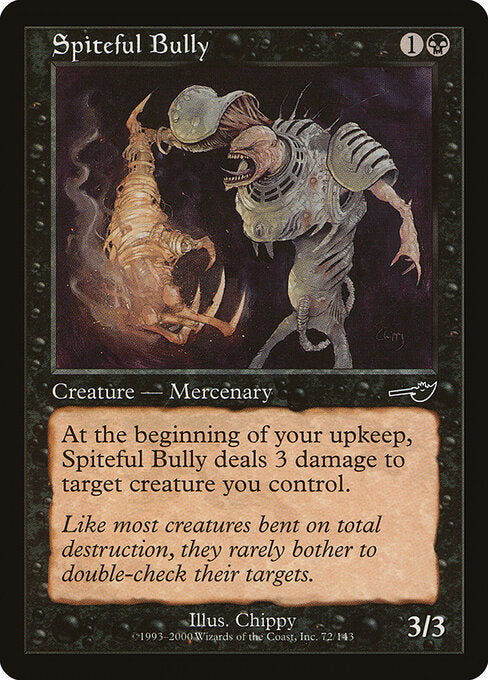 Spiteful Bully - Nemesis - 72