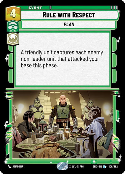 Rule with Respect (106/262) (106/262) [Shadows of the Galaxy]