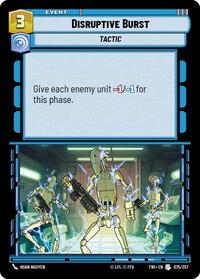 Disruptive Burst - Twilight of the Republic - 075/257