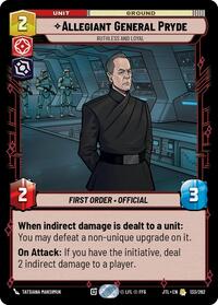 Allegiant General Pryde - Ruthless and Loyal - Jump to Lightspeed - 133/262