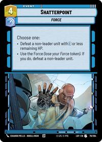 Shatterpoint - Legends of the Force - 079/264