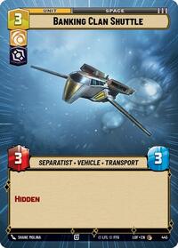 Banking Clan Shuttle (Hyperspace) - Legends of the Force - 445