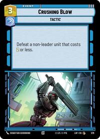 Crushing Blow (Foil) - Legends of the Force - 579
