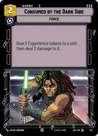 Consumed by the Dark Side (Foil) - Legends of the Force - 741