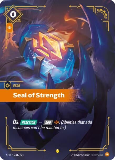 Image for Seal of Strength (Overnumbered) (231/221) (SFD) - Riftbound: League of Legends Trading Card Game