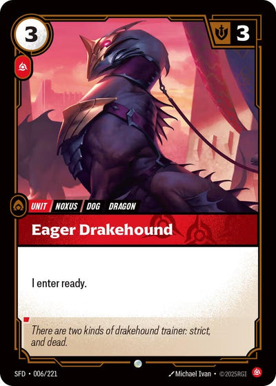 Eager Drakehound (006/221) (SFD)