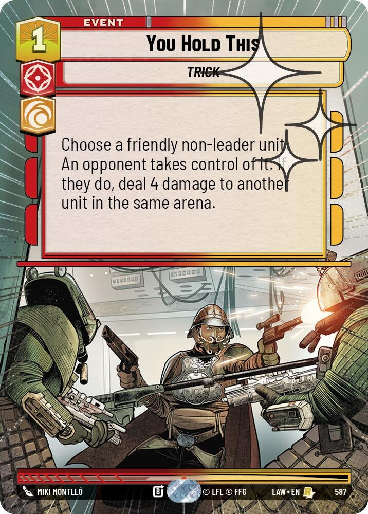 Image for You Hold This (Hyperspace Foil) (587) (LAW) - Star Wars: Unlimited