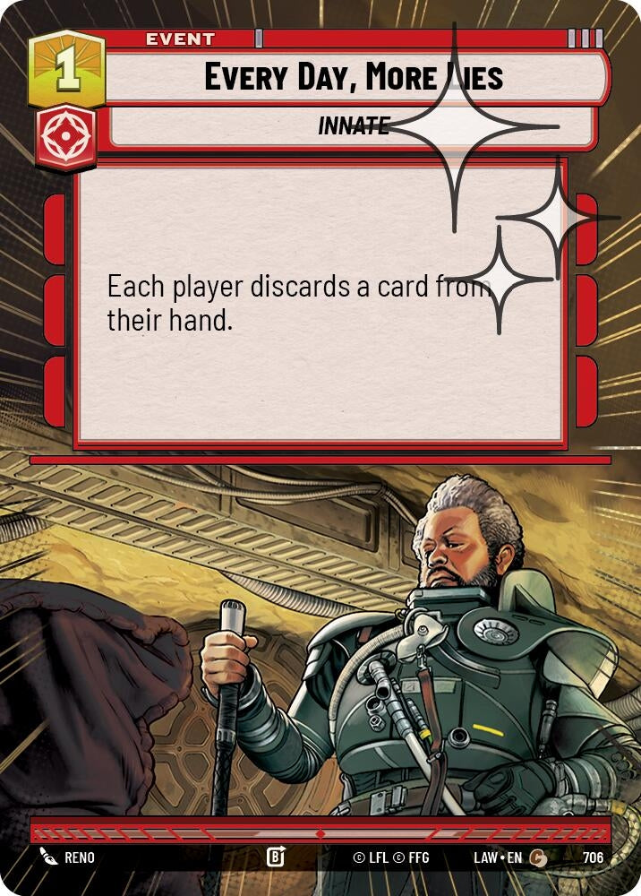Image for Every Day, More Lies (Hyperspace Foil) (706) (LAW) - Star Wars: Unlimited