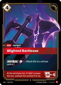 Blighted Battleaxe - Unleashed - 019/219