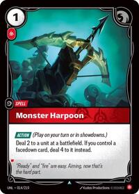 Monster Harpoon - Unleashed - 014/219