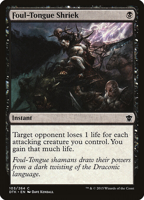 Foul-Tongue Shriek - Dragons of Tarkir - 103