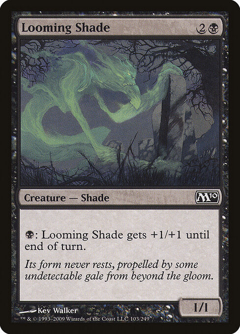 Looming Shade - Magic 2010 - 103