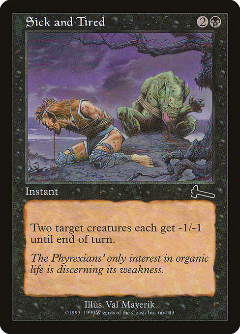 Sick and Tired - Urza's Legacy - 66