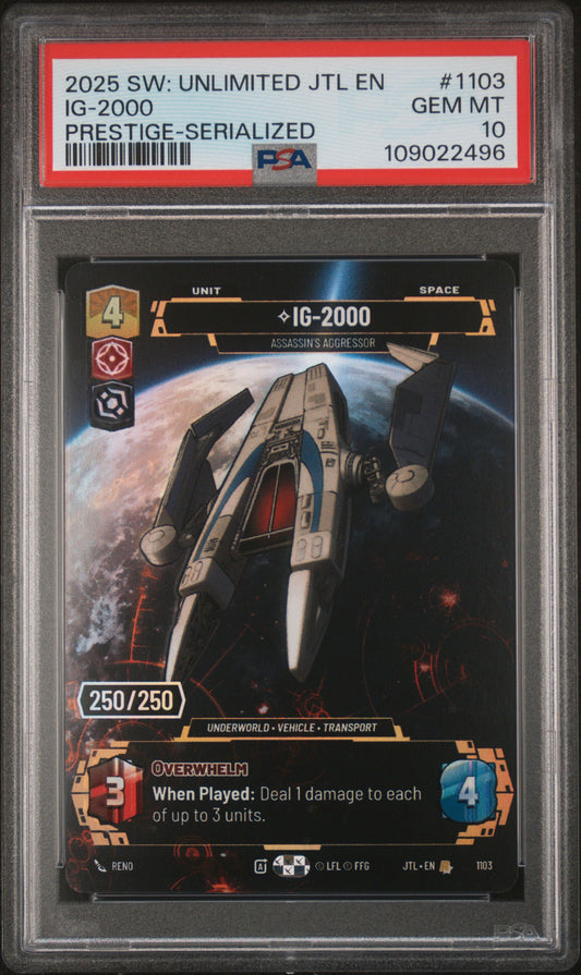 IG-2000 PRESTIGE-SERIALIZED 2025 STAR WARS: UNLIMITED JUMP TO LIGHTSPEED PSA GEM MT 10
