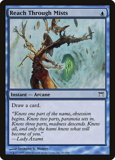 Reach Through Mists - Champions of Kamigawa - 81