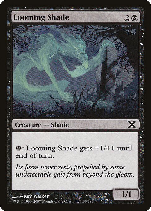 Looming Shade - Tenth Edition - 153