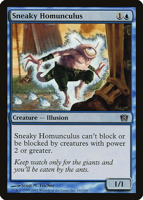 Sneaky Homunculus - Eighth Edition - 101★