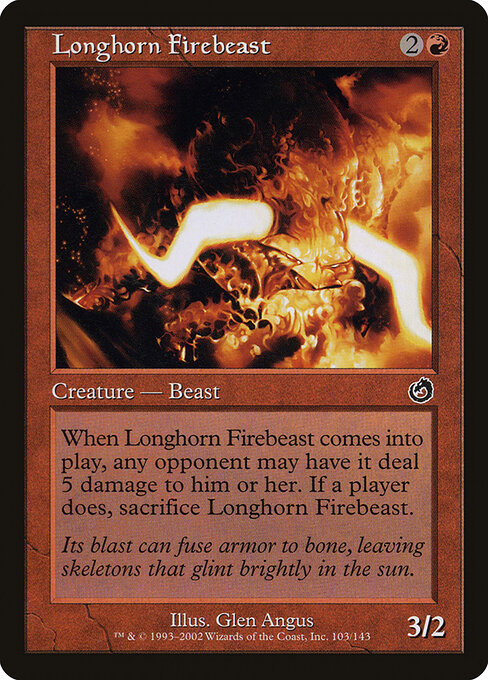 Longhorn Firebeast - Torment - 103