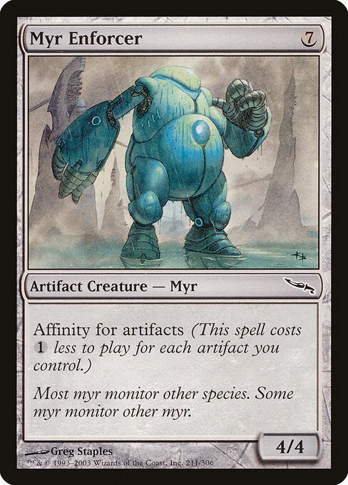 Myr Enforcer - Mirrodin - 211