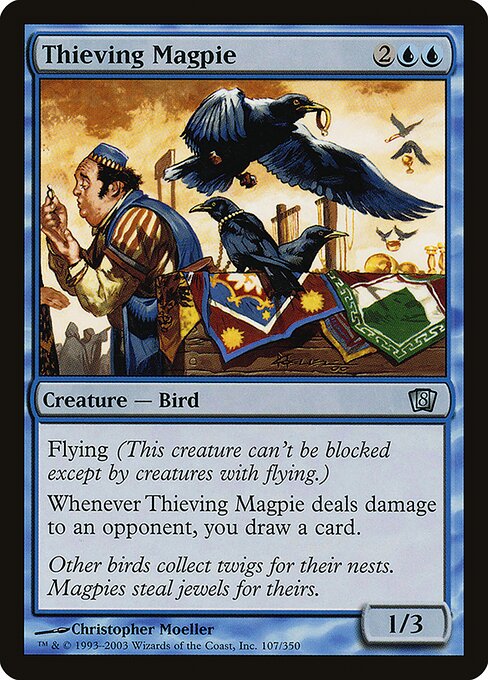 Thieving Magpie - Eighth Edition - 107★