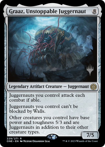 Graaz, Unstoppable Juggernaut (Promo Pack) [Phyrexia: All Will Be One Promos]