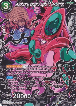 Hatchhyack, Vengeful Agent of Destruction [EX13-32]