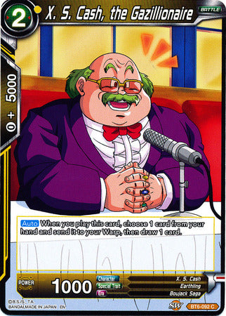 X. S. Cash, the Gazillionaire [BT6-092]